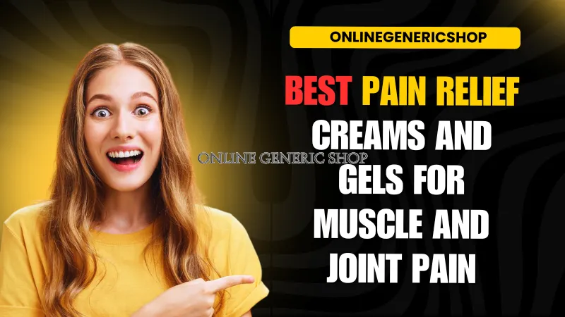 Best Pain Relief Creams and Gels for Muscle and Joint Pain image